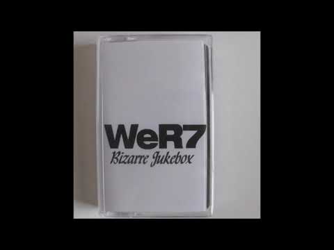 WeR7, 'Bizarre Jukebox', 1987 London