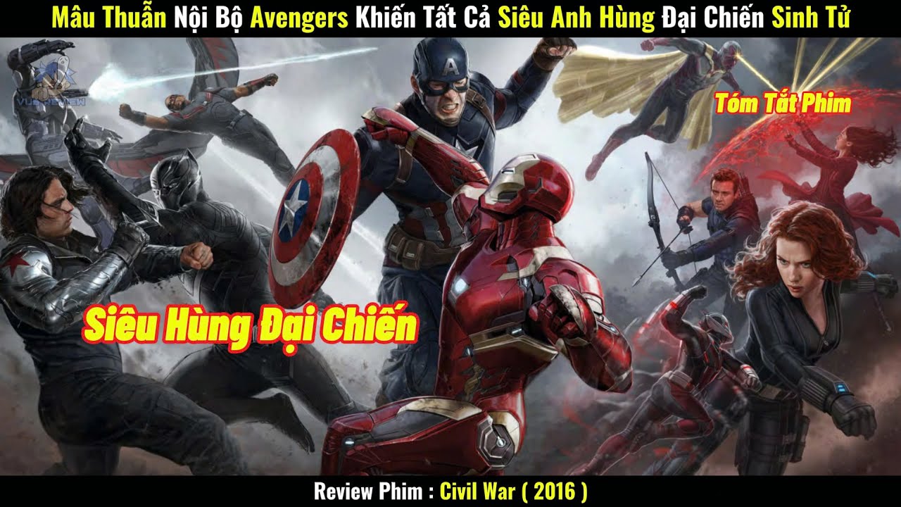 [Review Phim] Mâu Thuẫn Nội Bộ Avengers Khiến Tất Cả Siêu Anh Hùng Đại Chiến Sinh Tử