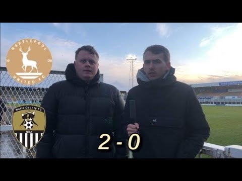 INSTANT REACTION - Hartlepool United 2 - 0 Notts County