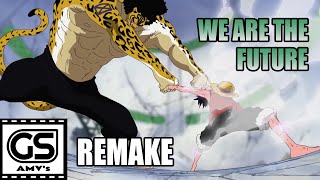 [REMAKE: 2021] ONE PIECE 🔸 LUFFY 🆚 LUCCI AMV 🔹 WE ARE THE FUTURE (G.S.)