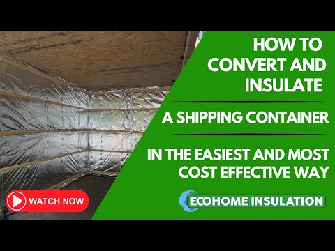 Featured video for EcoPro Shipping Container Conversion Insulation Kit