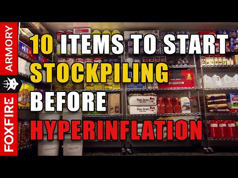 10 Items to Stockpile before Hyperinflation Hits