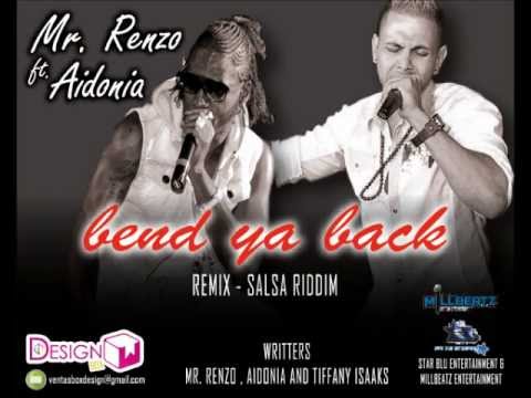 Bend Ya Back | Salsa Riddim (Official Audio) | Mr. Renzo Ft. Aidonia