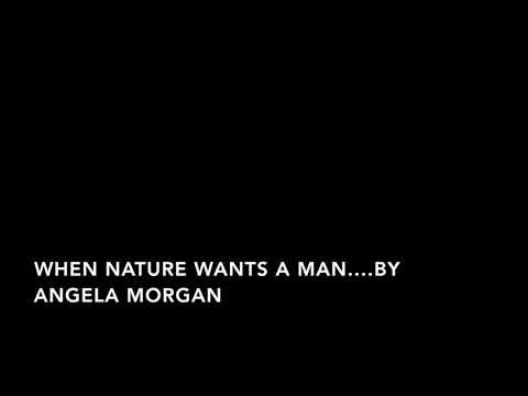 When Nature Wants a Man