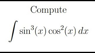 Calculus II: Evaluating an Integral with multiple powers of sine and cosine