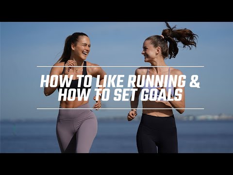 How to Like Running & How to Laura sets Goals to Keep Herself Motivated