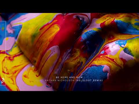 Tinlicker - Be Here and Now ft. Nathan Nicholson (Helsloot Remix)