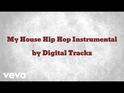 Digital Trackz - My House Hip Hop Instrumental (AUDIO)