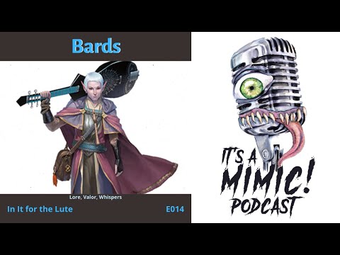 D&D 5e | Podcast | Class | Bards | Lore, Valor, Whispers