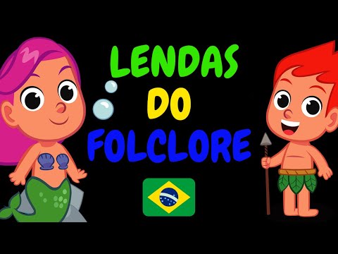 FOLCLORE BRASILEIRO, as PRINCIPAIS LENDAS