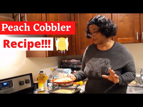 Peach Cobbler Best Ever Recipe at Home| How to make Peach cobbler recipe | cooking my with sisterfay