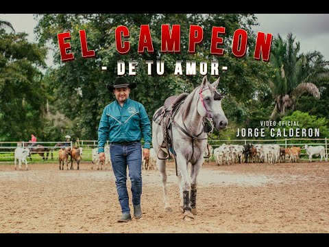 Video El Campeón de Tu Amor de Jorge Calderón
