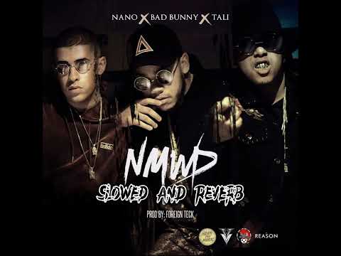 Bad Bunny x Tali x Nano - No Me Wua Dejar (𝙨𝙡𝙤𝙬𝙚𝙙 + 𝙧𝙚𝙫𝙚𝙧𝙗)