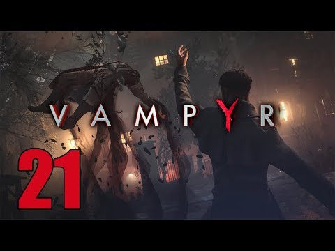 Vampyr - Let's Play Part 21: The Great Hunt
