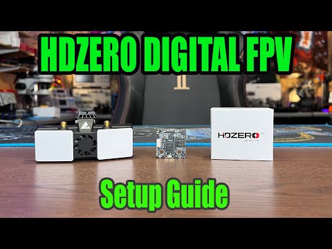 HDZero Digital FPV -  Complete Setup Guide