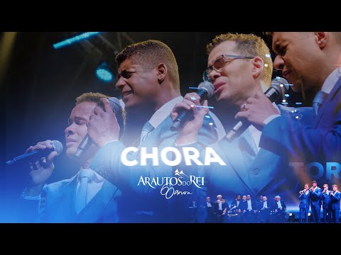 Quarteto Arautos do Rei - Chora