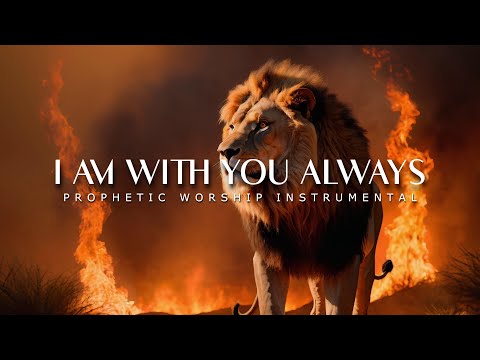 I Am with You Always : Powerful Prophetic Music