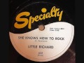 LITTLE RICHARD  She Knows How To Rock   78   1959