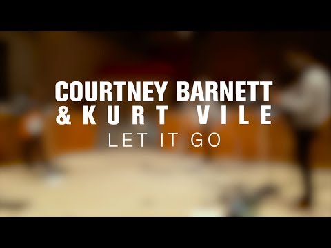 Kurt Vile and Courtney Barnett - Let It Go (Live on The Current)