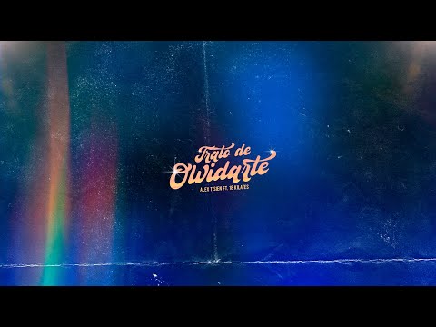 Trato de Olvidarte Ft Alex Tisien - 18 Kilates