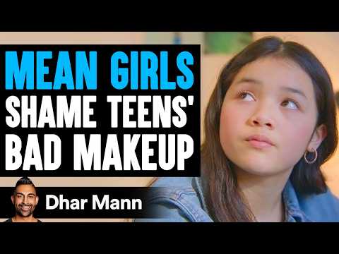 Teen Mocked For BAD MAKEUP | Dhar Mann Studios