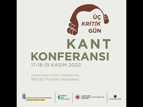Üç Kritik Gün: 1. Gün - Açılış Konuşmaları & Kaan H. Ökten "Birinci Kritik'te Zaman ve Zamansallık"