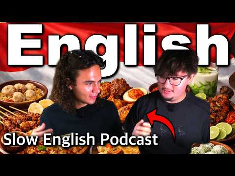 慢速英文Podcast | 邊吃印尼美食邊練習英文！ (Slow English Podcast | Speak English With Us While Trying Indonesian Food)
