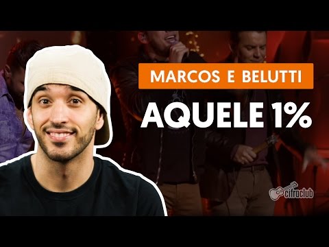 Aquele 1% - Marcos e Belutti