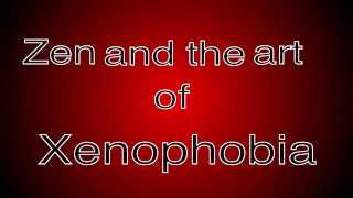Zen and the Art of Xenophobia lyric video partial