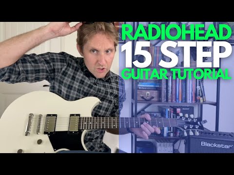 15 Step by Radiohead Guitar Tutorial - Guitar Lessons with Stuart!
