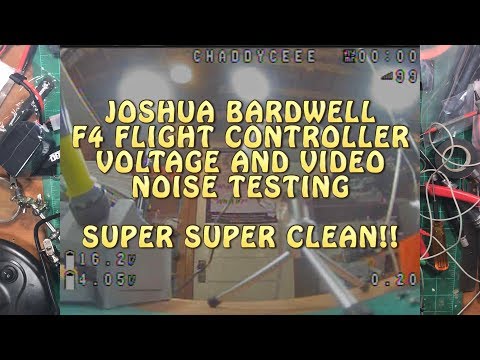 JOSHUA BARDWELL F4 FLIGHT CONTROLLER VOLTAGE AND VIDEO NOISE TESTING