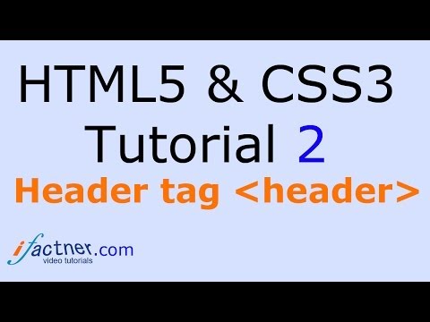 HTML5 and CSS3 video tutorial 2 for beginners - HTML5 header tag