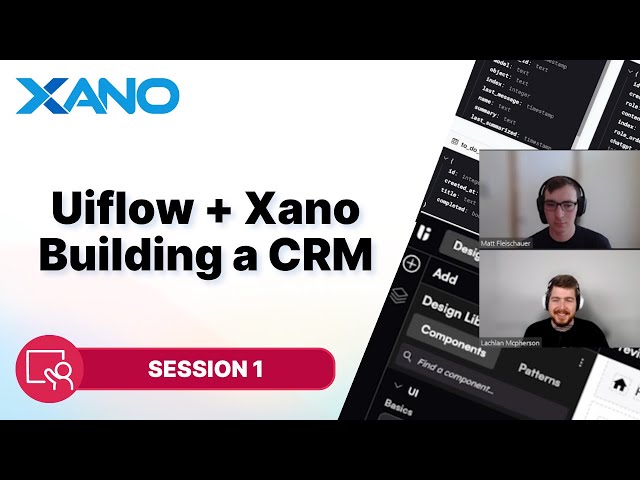 Building a CRM with Xano and @Uiflow