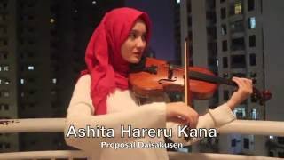 Ashita Hareru Kana (Proposal Daisakusen Ost) Violin Cover by Sodrina Adani