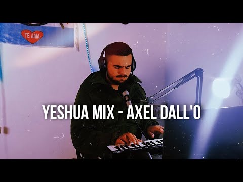 Yeshua (Lindo eres tu - Tuyo es el reino - La Casa es tuya - Como en el cielo) - Axel Dall'O