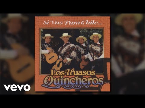 Los Huasos Quincheros - Si Vas Para Chile (Remastered / Audio)