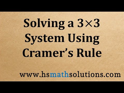 Solving a 3x3 System Using Cramer's Rule (Example)