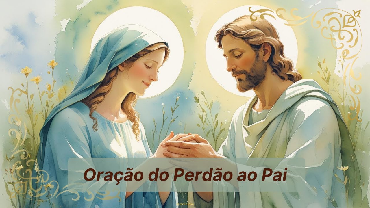 Oração do Perdão ao Pai