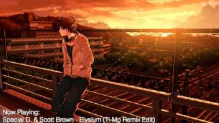 Special D. & Scott Brown - Elysium (Ti-Mo Remix Edit)