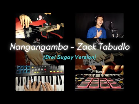 Nangangamba || Zack Tabudlo (Drei Sugay Version)