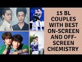 15 BL Couples with best on-screen and off-screen chemistry!