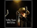 Bob Dylan - Nettie Moore (Leipzig 2007)