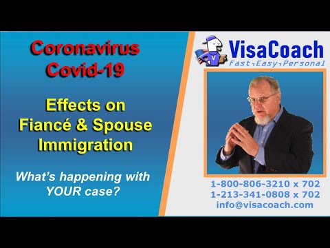 Effects of Coronavirus, Covid-19 on Fiance + Spouse Immigration gen105