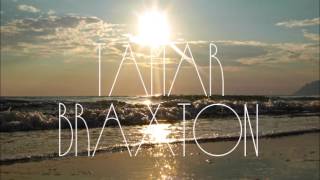 TAMAR BRAXTON ◘ COMING HOME