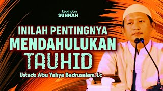 Download lagu PENTINGNYA MENDAHULUKAN TAUHID - Ustadz Abu Yahya Badrusalam, Lc mp3