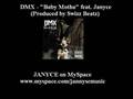 DMX - Baby Motha feat. Janyce 