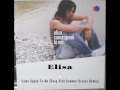 Elisa - Come Speak To Me [Deep Dish Summer Breeze Remix]