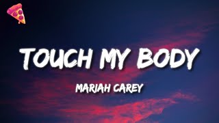 Mariah Carey - Touch My Body