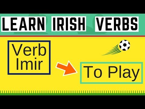 Irish Verb Imir - To Play