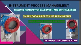 How to SMAR LD400 Pressure Transmitter Calibration & Configration